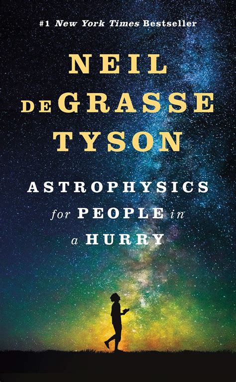 Astrophysics for People in a Hurry by Neil deGrasse Tyson | Goodreads