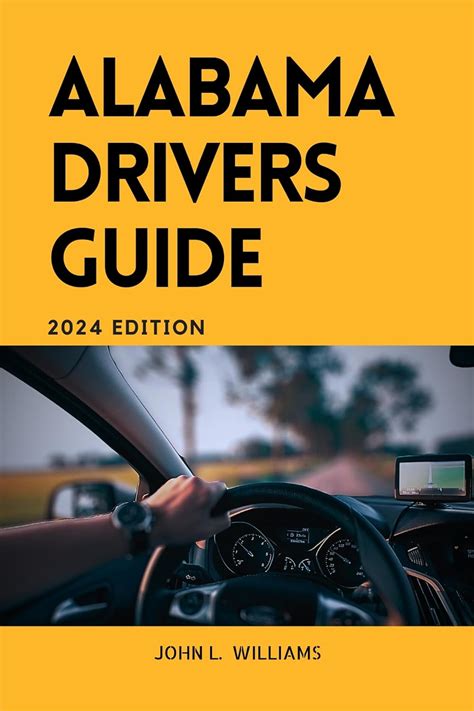 Alabama Drivers Guide : A Comprehensive Study Manual for Responsible ...