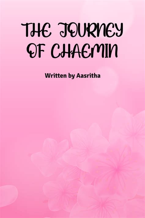 The journey of chaemin by Aasritha (ISBN: 9789394848XXX)