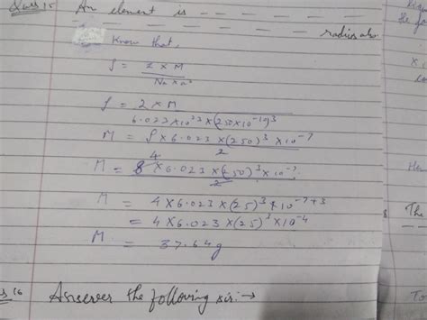 An element occurs in bcc structure. If it has cell edge length of 250 ...