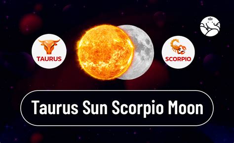 Taurus Sun Scorpio Moon: Personalities of Both