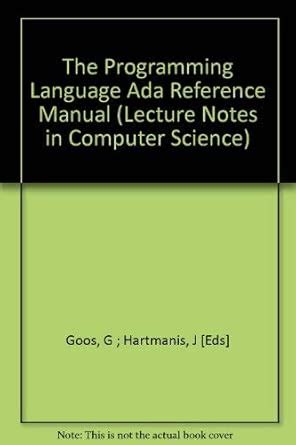 The Programming Language Ada Reference Manual (Lecture Notes in ...