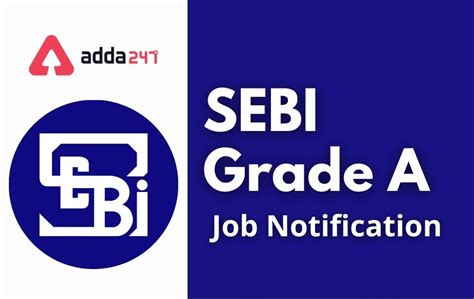 SEBI Grade A Recruitment 2022,SEBI గ్రేడ్ A నోటిఫికేషన్ విడుదల