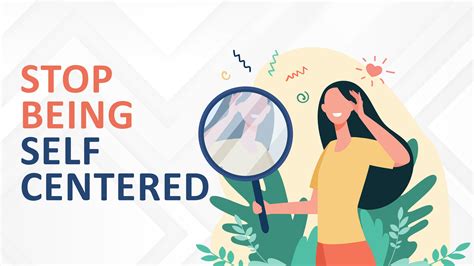 How to Stop Being Self-Centered - Make Me Better
