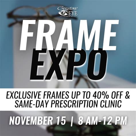 Graystone Eye Frame Expo | November 15, 2424 Century Pl SE, Hickory, NC ...