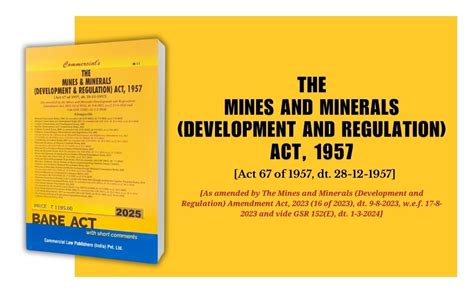 Mines and Minerals (Development and Regulation) Act, 1957 [Act 67 of ...