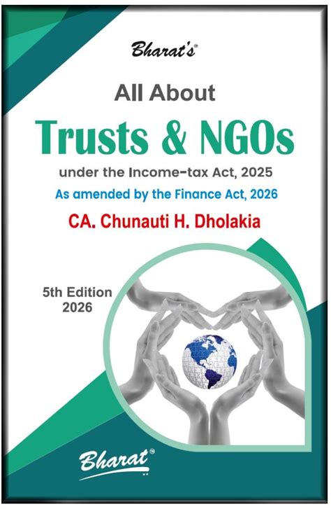 Chunauti H Dholakia All About Trusts & NGOs under the Income-tax Act ...