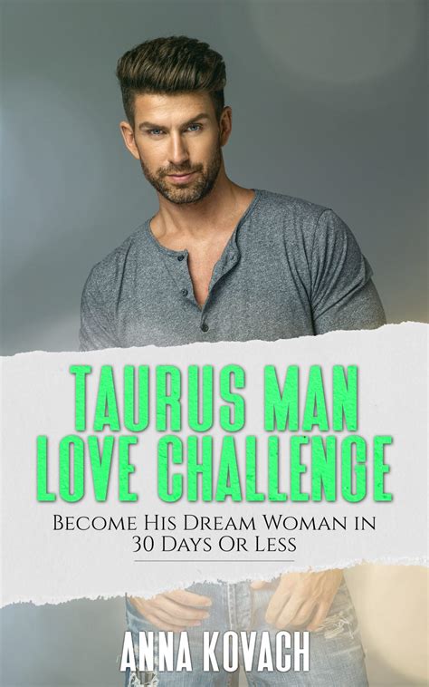 Taurus Love Bible: Guaranteed Way To Make Taurus Man Chase, Love, And ...