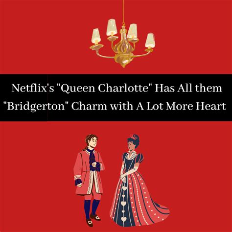 Netflix’s ‘Queen Charlotte’ Has All the ‘Bridgerton’ Charm With a Lot More Heart – The Charge