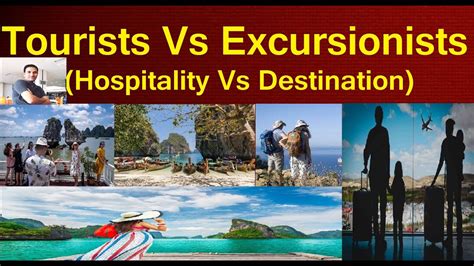 Tourists Vs Excursionist, Travelers, Hospitality and Destination ...