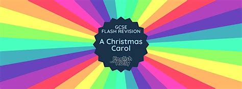 GCSE Flash Revision: A Christmas Carol, May 12 2024 | Online Event ...