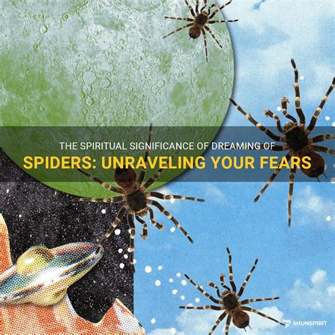 The Spiritual Significance Of Dreaming Of Spiders: Unraveling Your ...