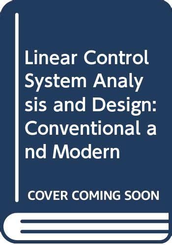 Buy Linear Control System Analysis and Design: Conventional and Modern ...