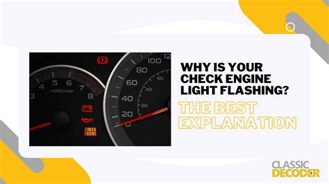 Why Is Your Check Engine Light Flashing? Find Out Now