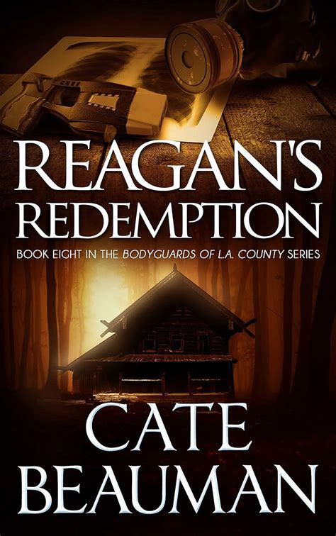 Reagan's Redemption: Book Eight In The Bodyguards Of L.A. County Series ...