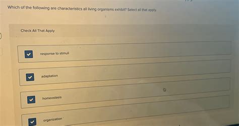 Solved Which of the following are characteristics all living | Chegg.com