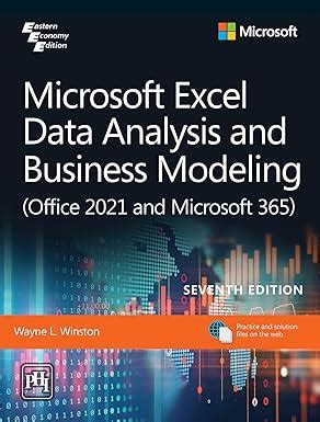 Microsoft Excel Data Analysis and Business Modeling (Office 2021 and ...