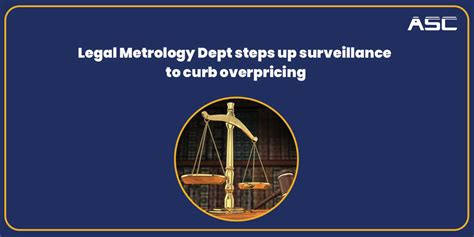Legal Metrology Dept steps up surveillance to curb overpricing
