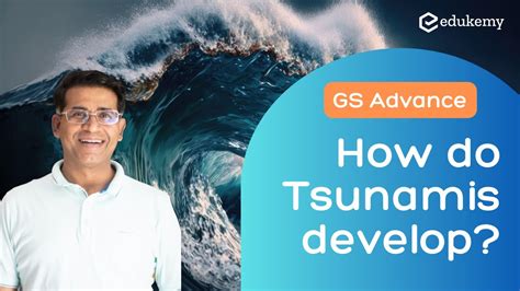 How do Tsunamis develop? | GS Advance | Shabbir Sir | Edukemy - YouTube