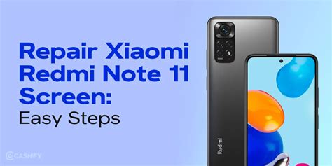 How To Repair Xiaomi Redmi Note 11 Screen In Easy Steps | Cashify ...