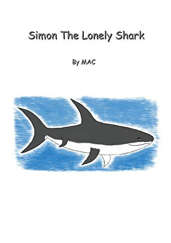 Simon The Lonely Shark eBook : MAC: Amazon.in: Kindle Store
