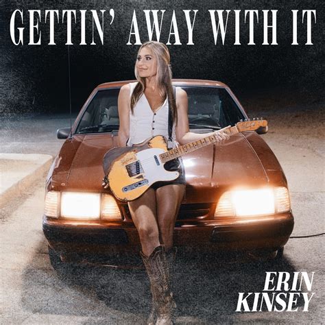 Erin Kinsey Slates New EP 'Gettin' Away With It' For October - MusicRow.com