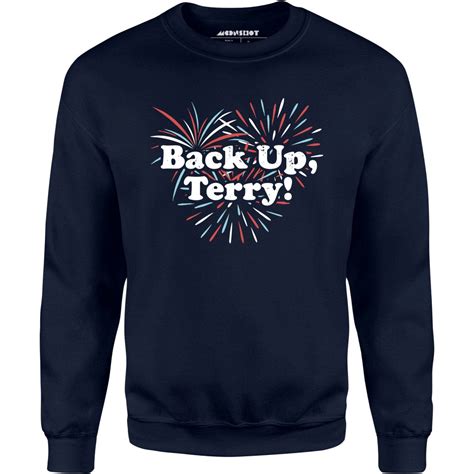 Back Up, Terry! - Unisex Sweatshirt – m00nshot