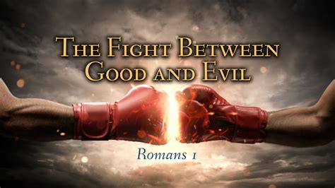 The Fight Between Good and Evil - Logos Sermons