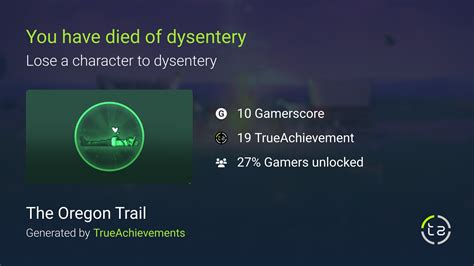 You have died of dysentery achievement in The Oregon Trail