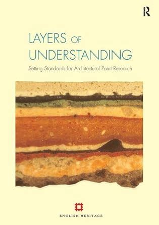 Buy Layers of Understanding: Setting Standards for Architectural Paint ...