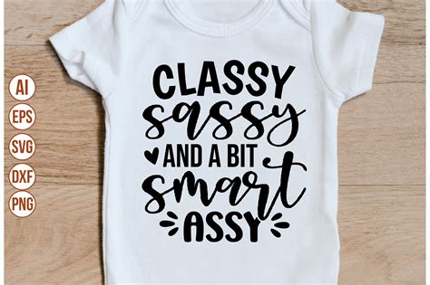 Classy Sassy and a Bit Smart Assy Svg Graphic by creativemim2001 ...