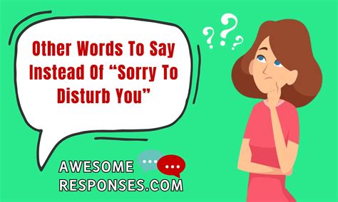 💬 30 Other Words To Say Instead Of “Sorry To Disturb You” ️ ️