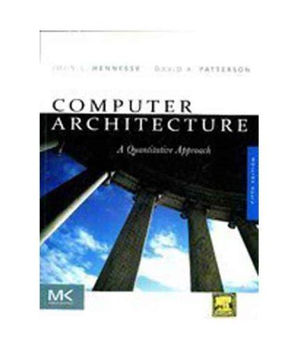 Computer Architecture: A Quantitative Approach : Hennessy: Amazon.in: Books