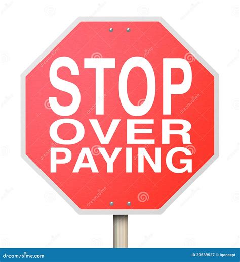 Stop Over-Paying Sign - Isolated Stock Illustration - Illustration of save, communicate: 29539527