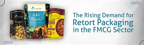 The Rising Demand for Retort Packaging in the FMCG Sector – FoodPro ...