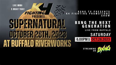 BXNG TV Presents K4 Fighting Promotions Show Live Stream 10/28/23 - BXNG