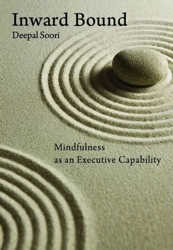 Amazon.in: Buy Inwardbound: Mindfulness as an Executive Capability Book ...