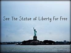best way to see statue of liberty and see the statue of liberty for free a thrifty best way to see statue of liberty and see the statue of liberty for free a thrifty