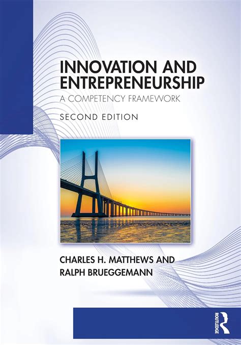 Innovation and Entrepreneurship: A Competency Framework : Brueggemann ...