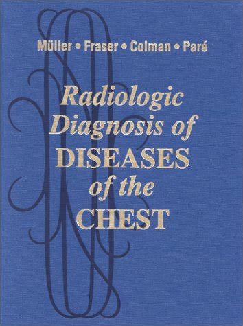Buy Radiologic Diagnosis of Diseases of the Chest Book Online at Low ...