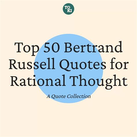 Best Bertrand Russell Quotes on Rational Thought (Top 50)