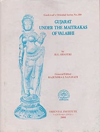 Gujarat Under the Maitrakas of Valabhi : H.G. Shastri: Amazon.in: Books
