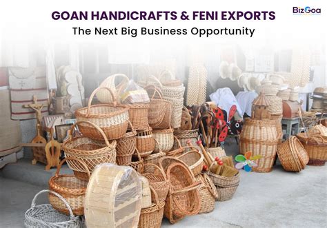 Goan Handicrafts & Feni Exports: Emerging as India’s Next Bi... | BizGoa