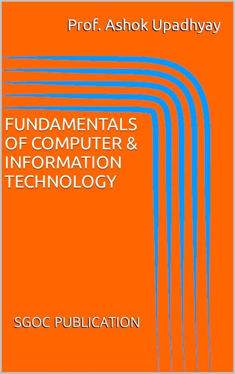 FUNDAMENTALS OF COMPUTER & INFORMATION TECHNOLOGY : FUNDAMENTALS OF ...