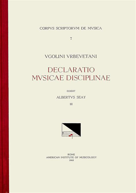Buy Ugolinus Urbevetanis, Ca. 1380-ca. 1457, Declaratio Musicae ...
