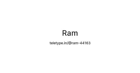 Ram — Teletype
