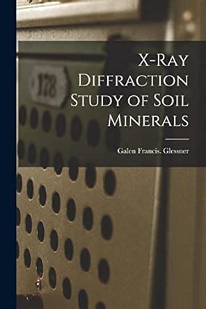 Buy X-ray Diffraction Study of Soil Minerals Book Online at Low Prices ...
