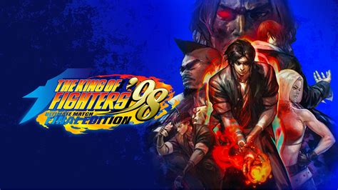 The King of Fighters ’98 Ultimate Match Final Edition now available for ...