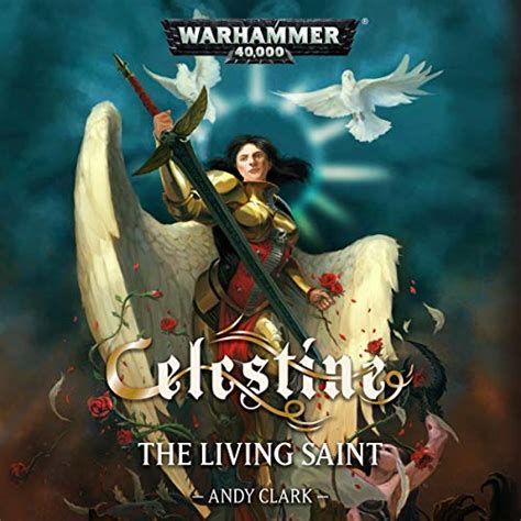 Celestine: The Living Saint: Warhammer 40,000 (Audio Download): Andy ...