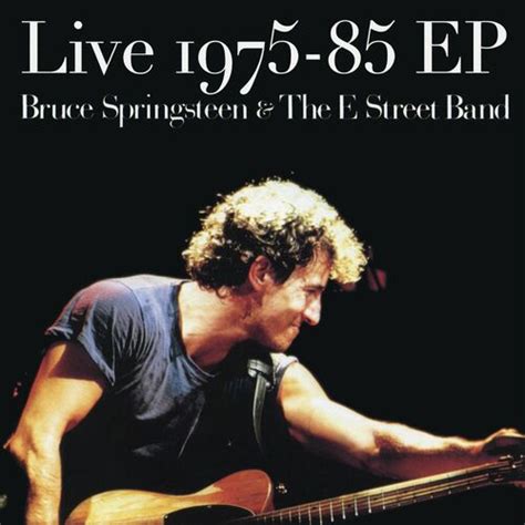Bruce Springsteen & The E Street Band - Live 1975-85 EP : chansons et ...